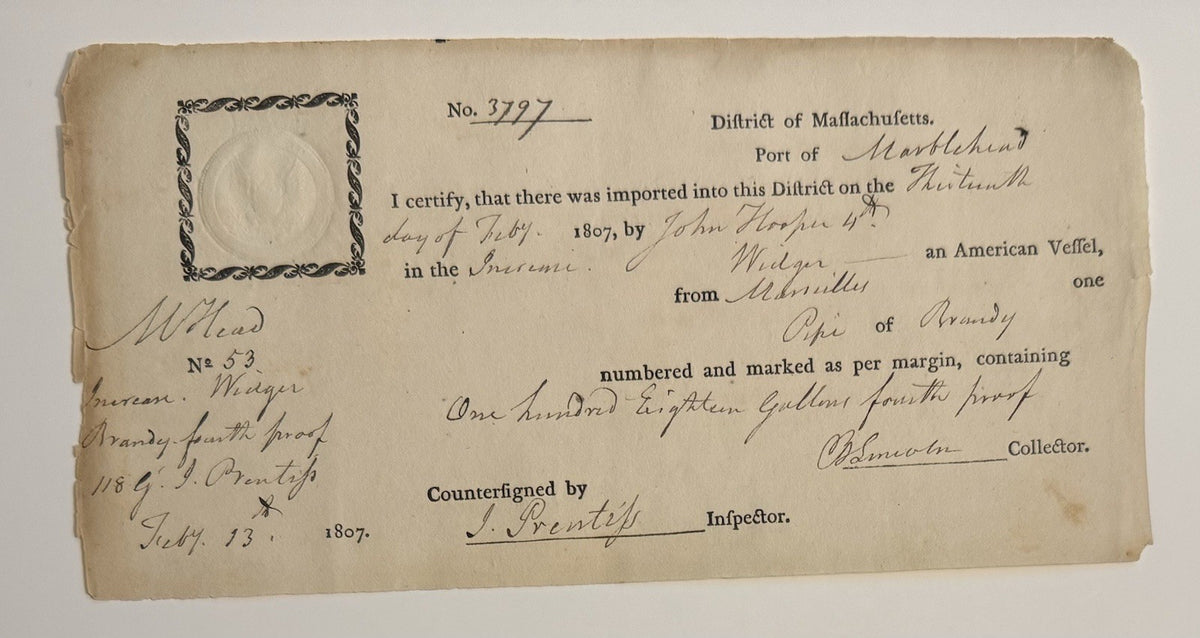 1807 U.S.Customs Certificate Fir French Brandy, Marblehead Massachusetts 