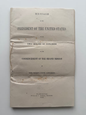 1858 President James Buchanan Annual Message to Congress – Official First Printing – 35th Congress – Civil War Era